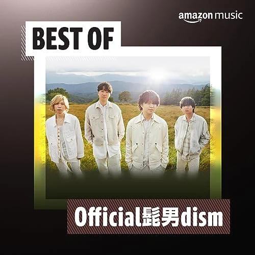 Best of Official髭男dism
